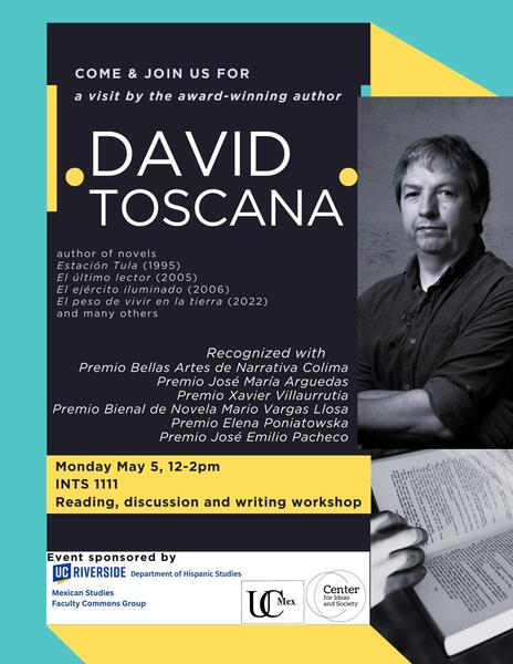 Come join us May 5 with David Toscana. 12-2PM. INTS 1111.